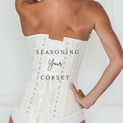 corset seasoning